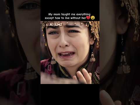 Loosing A Mother Fatima Ve Bala Sad Kuruluşosman Bala Fatima Motherdaughter Sad Sadsong