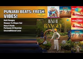 ਨਵ ਪ ਜ ਬ ਗ ਤ Satinder Sartaaj Songs Ilahi Rangey Mawan Te Dhyan Ral Hass K Kude