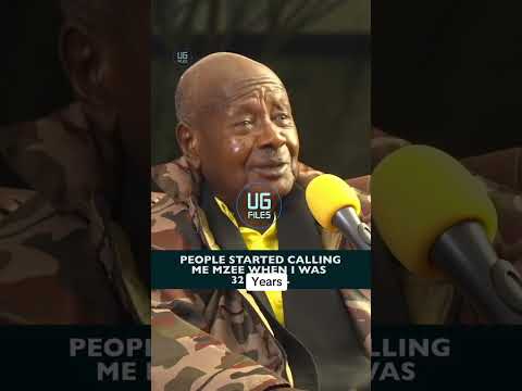 People Started Calling Me MZEE When I Was 32 Years Museveni People Started Calling Me MZEE When I Was 32 Years Museveni