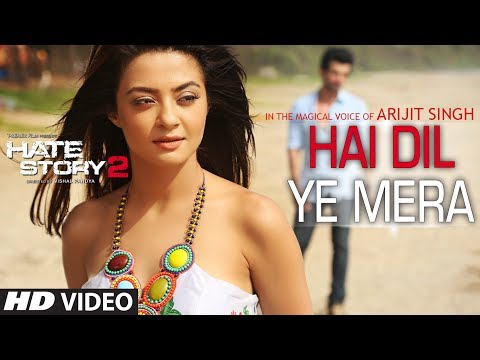 Hai Dil Ye Mera Video Song Arijit Singh Hate Story 2 Jay Bhanushali Surveen Chawla