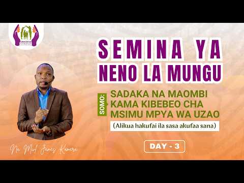 DAY 3 SADAKA NA MAOMBI KAMA KIBEBEO CHA MSIMU MPYA WA UZAO MWL JAMES KAMERA