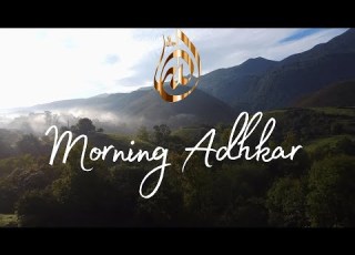 The Morning Adhkar Must Listen Recited By Omar Hisham Al Arabi Quran Peace Subscribe