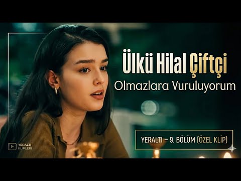 Yeraltı Melek Olmazlara Vuruluyorum Kaldım Bir Başıma Ülkü Hilal Çiftçi Yeraltı 9 Bölüm