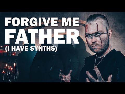 STESY Forgive Me Father I Have Synths OFFICIAL VIDEO