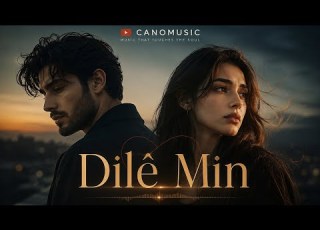 Dilê Min CANOMUSIC Official Cover Music 2026