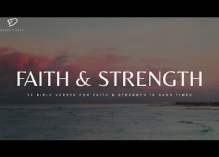  Faith Strength In Hard Times 4 Hour Quiet Time Meditation Music With Bible Verses