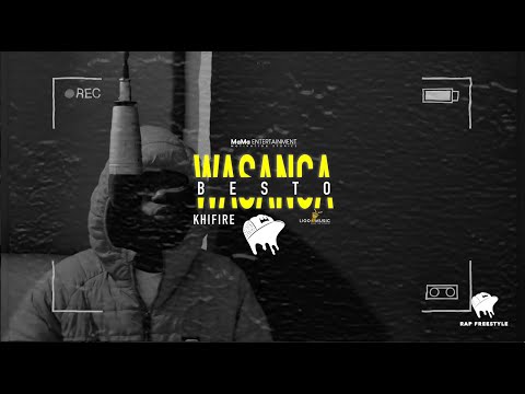 WASANGA BESTO Khifire 0 Rap Free Style