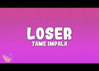  Tame Impala Loser