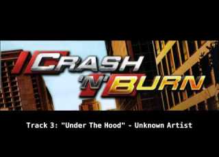  Crash N Burn Soundtrack Under The Hood