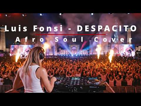 Luis Fonsi DESPACITO Afro Soul Cover Luis Fonsi DESPACITO Afro Soul Cover