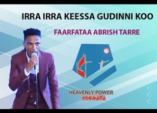  FAARFATAA ABRAHAM TARRE Amazing Oromic Worship By Singer Abraham Tarre AT HEAVENLY POWER CHURCH