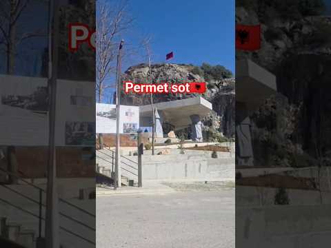 Ja Pamja E Permetit Te Guri I Famshem Sot Alborginltv Permet Visitalbania Shqiptaret