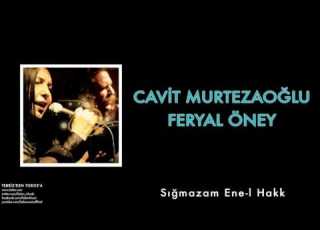 Cavit Murtezaoğlu Feryal Öney Sığmazam Ene L Hakk Tebriz Den Toros A 2012 Kalan Müzik