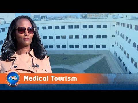 We Are Working To Make Addis A Medical Tourism Destination Mayor