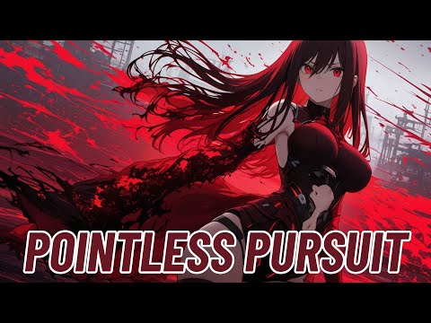 Nightcore Pointless Pursuit See This Through