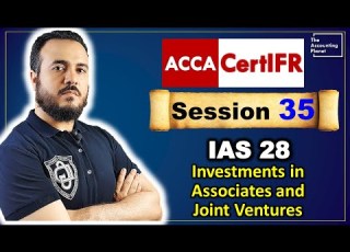  شهادة المعايير الدولية CertIFR الحلقة 35 معيار IAS 28 الاستثمار في الشركات الزميلة