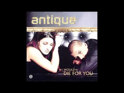 2001 Antique I Would Die For You Greek Version