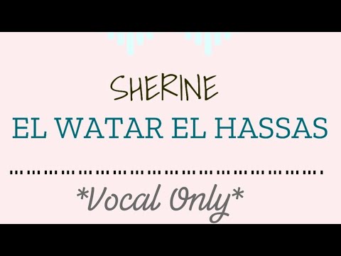 SHERINE EL WATAR EL HASSAS NO INSTRUMENTS