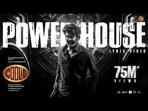Powerhouse Official Lyric Video Coolie Superstar Rajinikanth Sun Pictures Lokesh Anirudh
