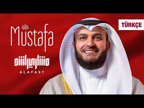 Mişary Raşid Alafasy MUSTAFA مصطفى بالتركية مشاري راشد العفاسي