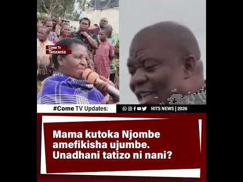 Mama Kutoka Njombe Amefikisha Ujumbe Je Wewe Unadhani Tatizo Liende Kwa Nani