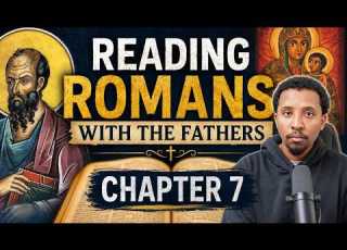 Reading Romans With The Fathers Chapter 7
