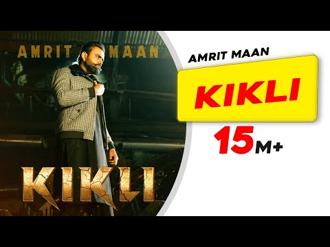 Amrit Maan KIKLI Official Video Desi Crew Babbar Amar Hundal L Latest Punjabi Songs 2022