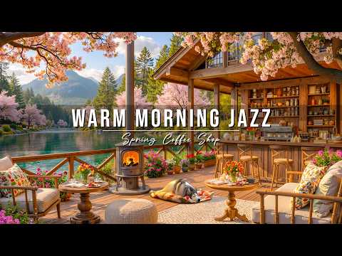 Warm Morning Jazz At Spring Coffee Shop Ambience Relaxing Jazz Instrumental Music For Good Moods Warm Morning Jazz At Spring Coffee Shop Ambience Relaxing Jazz Instrumental Music For Good Moods