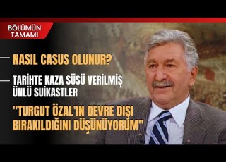 Nasıl Casus Olunur Tarihte Kaza Süsü Verilmiş Ünlü Suikastler Aytunç Altındal Anlattı Tamamı
