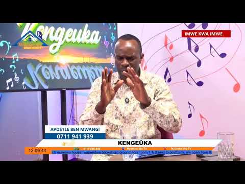 KENGEUKA NA APOSTLE BEN MWANGI