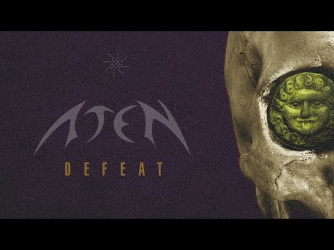 ATEN Defeat Official Lyric Video 2023