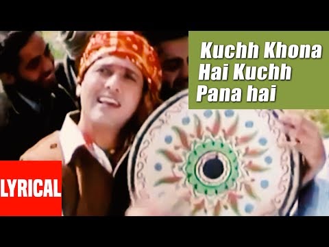 Lyrical Kuchh Khona Hai Kuchh Paana Hai Pardesi Babu Udit Narayan Govinda Raveena Tandon