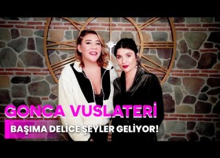 GONCA VUSLATERI CRAZY THINGS ARE HAPPENING TO ME BE COMFORTABLE WHATEVER YOU ARE EPISODE 17