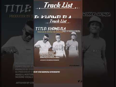 Khomelela By DJ Musa Winners Feat Star Ngomzow 0784564351