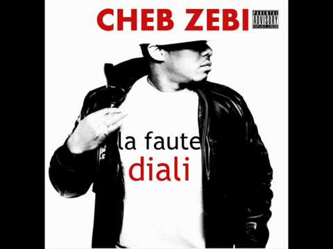 Cheb Zebi La Faute Diali XD