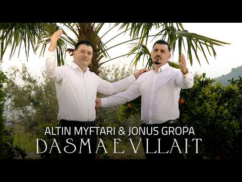 Altin Myftari Jonus Gropa Dasma E Vllait Official Video 4K