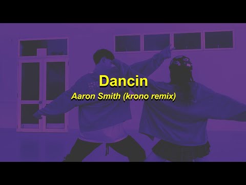 Dancin Aaron Smith Krono Remix S L O W E D R E V E R B Lyrics