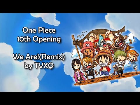 One Piece OP 10 We Are Remix Lyrics