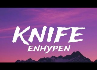  Enhypen Knife Lyrics Video