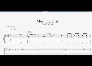  Morning Kiss ジャンクフジヤマ ベースtab譜
