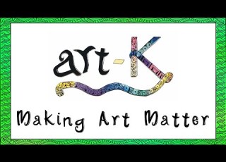 Art K Making Art Matter