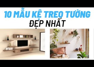  10 MẪU KỆ TREO TƯỜNG TRANG TRÍ ĐẸP NHẤT Nội Thất Vinhouses