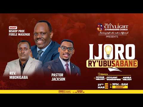 FOURSQUARE TV II IJORO RY UBUSABANE With BISHOP MASENGO FIDELE REV MBONIGABA 27 03 2026