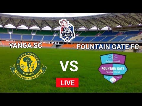 LIVE YANGA SC VS FOUNTAIN GATE FC NBC PREMIER LEAGUE LIVE YANGA SC VS FOUNTAIN GATE FC NBC PREMIER LEAGUE