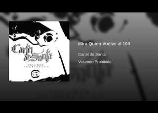 Cartel De Santa Mira Quien Vuelve Al 100 Músic Audio Official
