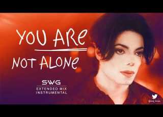YOU ARE NOT ALONE SWG Extended Mix Instrumental MICHAEL JACKSON History