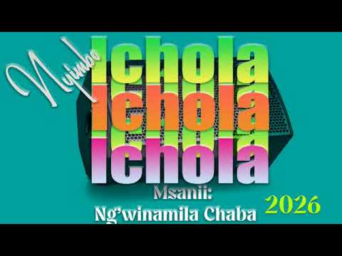 NG WINAMILA CHABA SONG ICHOLA PRD BY MUSSA TOUCH