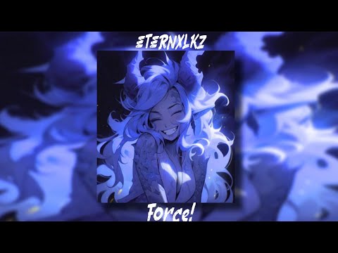 Eternxlkz FORCE Slowed Reverb Official Audio