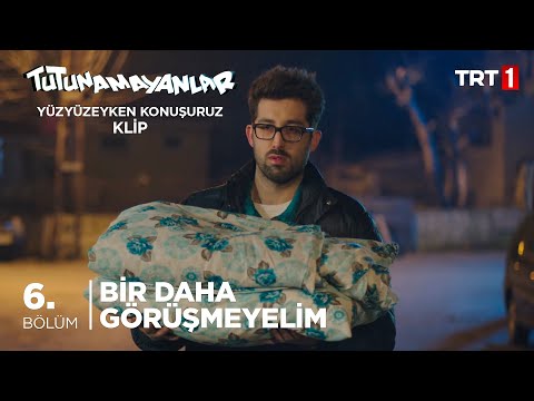 Kazılı Kuyum Bir Daha Görüşmeyelim Tutunamayanlar 6 Bölüm