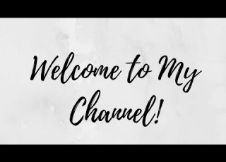 Welcome To My Channel
